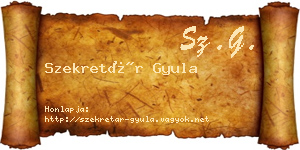Szekretár Gyula névjegykártya